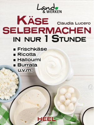 cover image of Käse selbermachen in nur 1 Stunde
